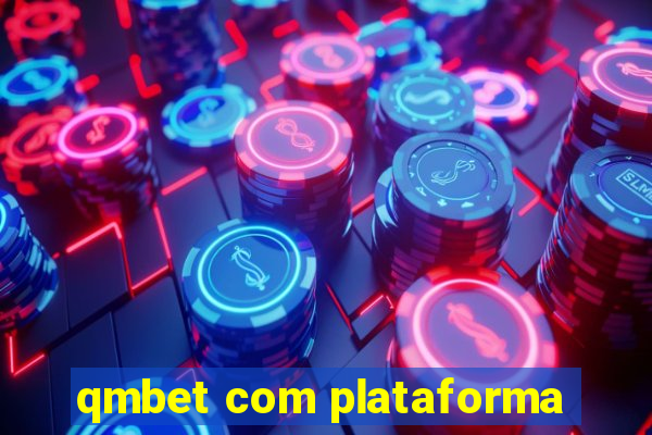 qmbet com plataforma